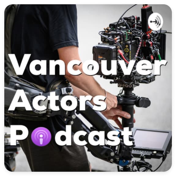 Vancouver Actors Podcast